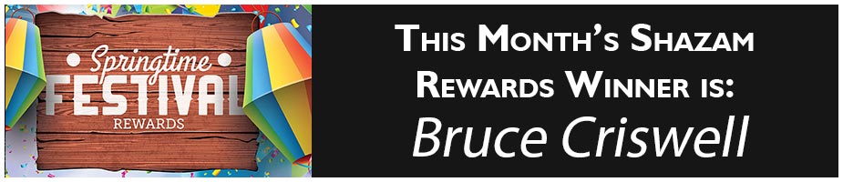 This Month's Shazam Rewards Winner is Bruce Criswell
